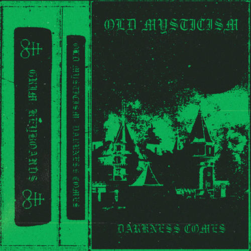 Old Mysticism : Darkness Comes